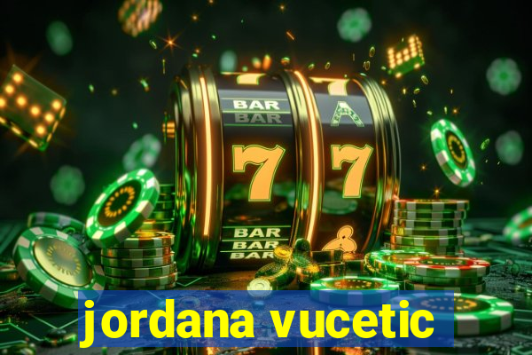 jordana vucetic